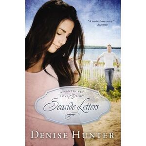 Seaside Letters -- Denise Hunter